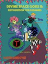 Divine Space Gods II: Revolution for Dummies - Martin Lundqvist - 9781386189367