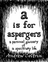 A is for Aspergers - Partly Robot ; Andrew Coltrin - 9781386192176