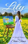 Lily: A Short Story - Stevie Turner - 9781386195191