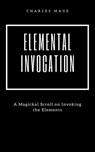 Elemental Invocation - Charles Mage - 9781386196044