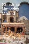 Christmas Nativities Madrid - Cristina Berna ; Eric Thomsen - 9781386206415