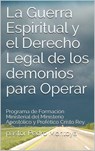 La Guerra Espiritual y el ‎Derecho Legal de los ‎demonios para Operar - PEDRO MONTOYA - 9781386221890