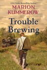 Trouble Brewing - Marion Kummerow - 9781386239901