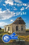 Voices at Twilight - Lori Howe - 9781386243533