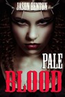 Pale Blood - Jason Benton - 9781386265337