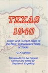 Texas 1840 - G. A. Scherpf ; Stephen Engelking - 9781386274292