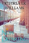 Now Departing - Victoria LK Williams - 9781386278900