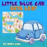 Little Blue Car Gets Lost - Nora Luke - 9781386283072