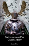 Sir Gawain and the Green Knight: A LitRPG Novella - Galen Wolf - 9781386289746