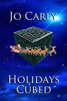 Holidays Cubed - Jo Carey - 9781386290537