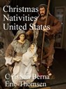 Christmas Nativity United States - Cristina Berna ; Eric Thomsen - 9781386292708
