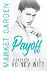 Payoff - Aleksandr Voinov ; L.A. Witt - 9781386293750