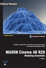MAXON Cinema 4D R20: Modeling Essentials - Pradeep Mamgain - 9781386298274