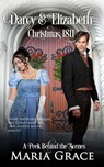 Darcy and Elizabeth: Christmas 1811 - Maria Grace - 9781386321828