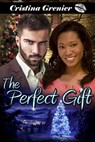 The Perfect Gift - Cristina Grenier - 9781386322863