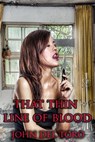 That Thin Line Of Blood - John Del Toro - 9781386325116