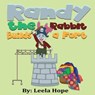 Randy the Rabbit Builds a Fort - leela hope - 9781386328674