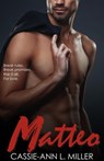 Matteo - Cassie-Ann L. Miller - 9781386337775
