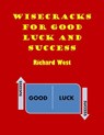 Wisecracks For Good Luck And Success - Richard West - 9781386337959