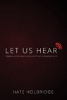 Let Us Hear - Nate Holdridge - 9781386357575