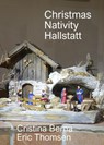 Christmas Nativity Hallstatt - Cristina Berna - 9781386359524