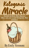Ketogenic Diet Mistakes You Need To Know - Emily Simmons - 9781386375739