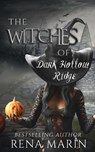 The Witches of Dark Hollow Ridge - Rena Marin - 9781386403159