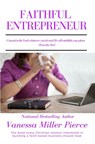 Faithful Entrepreneur - Vanessa Miller - 9781386404507