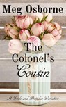 The Colonel's Cousin - Meg Osborne - 9781386405061