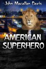 American Superhero - John Macallen Davis - 9781386418788