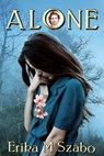 Alone - Erika M Szabo - 9781386427957