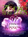 Crimson Kisses: A Zodiac Shifters Paranormal Romance Anthology - Zodiac Shifters ; Melissa Thomas ; Crystal Dawn ; Dominique Eastwick ; P.T. Macias ; C.D. Gorri ; Laura Greenwood ; McKayla Schutt - 9781386435167