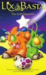 Lix and Basta - The Lost Dragons - Brian Rathbone ; Mark A. Gilchrist - 9781386444312