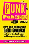 Punk Publishing - Andy Conway ; David Wake - 9781386453154