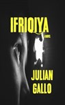 Ifriqiya - Julian Gallo - 9781386466437