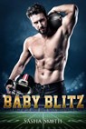 Baby Blitz - Cristina Grenier ; Sasha Smith - 9781386468929