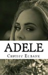 Adele - Crissy Eubank - 9781386471967