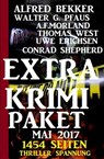 1454 Seiten Thriller Spannung: Extra Krimi Paket 2017 - Alfred Bekker ; A. F. Morland ; Uwe Erichsen ; Thomas West ; Walter G. Pfaus ; Conrad Shepherd - 9781386490227