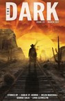 The Dark Issue 22 - Carlie St. George ; Helen Marshall ; George Salis ; Livia Llewellyn - 9781386504658