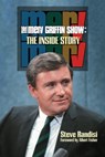 The Merv Griffin Show: The Inside Story - Steve Randisi - 9781386509479