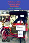 A History of the Transportation Revolution - Paul R. Wonning - 9781386511281