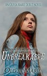 Unbreakable - Olivia Marie - 9781386513759