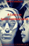 A Codex on Spirit Communication - Albertus Crowley - 9781386521464