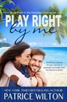Play Right By Me - Patrice Wilton - 9781386527923