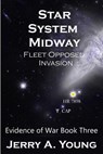 Star System Midway: Fleet Opposed Invasion - Jerry A Young - 9781386546597