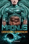 Magnus: Dragon Warrior - Jamie Phoenix ; Ashley West - 9781386584988