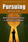 The Expert Guide to Pursuing Wealth - M. F. Cunningham - 9781386607304