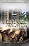 Medieval Madness - Jessica Sara Campbell - 9781386609926