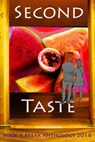 Second Taste - Laura Theis ; Boris Glikman ; Gayatri Swaminathan ; Arron Evans ; Susanna Bellini ; Christine Hayward ; John Paul Davies ; Steve Wade ; Tom Wolosz ; Susanna Callaghan ; Emily Lomax ; Parker McIntosh ; Alexandra Hademenos ; Cath Barton ; Irma Goderdzishvil - 9781386610434