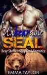 UnBearable SEAL (Bear Shifter Navy SEAL Romance) - Emma Taylor - 9781386624417